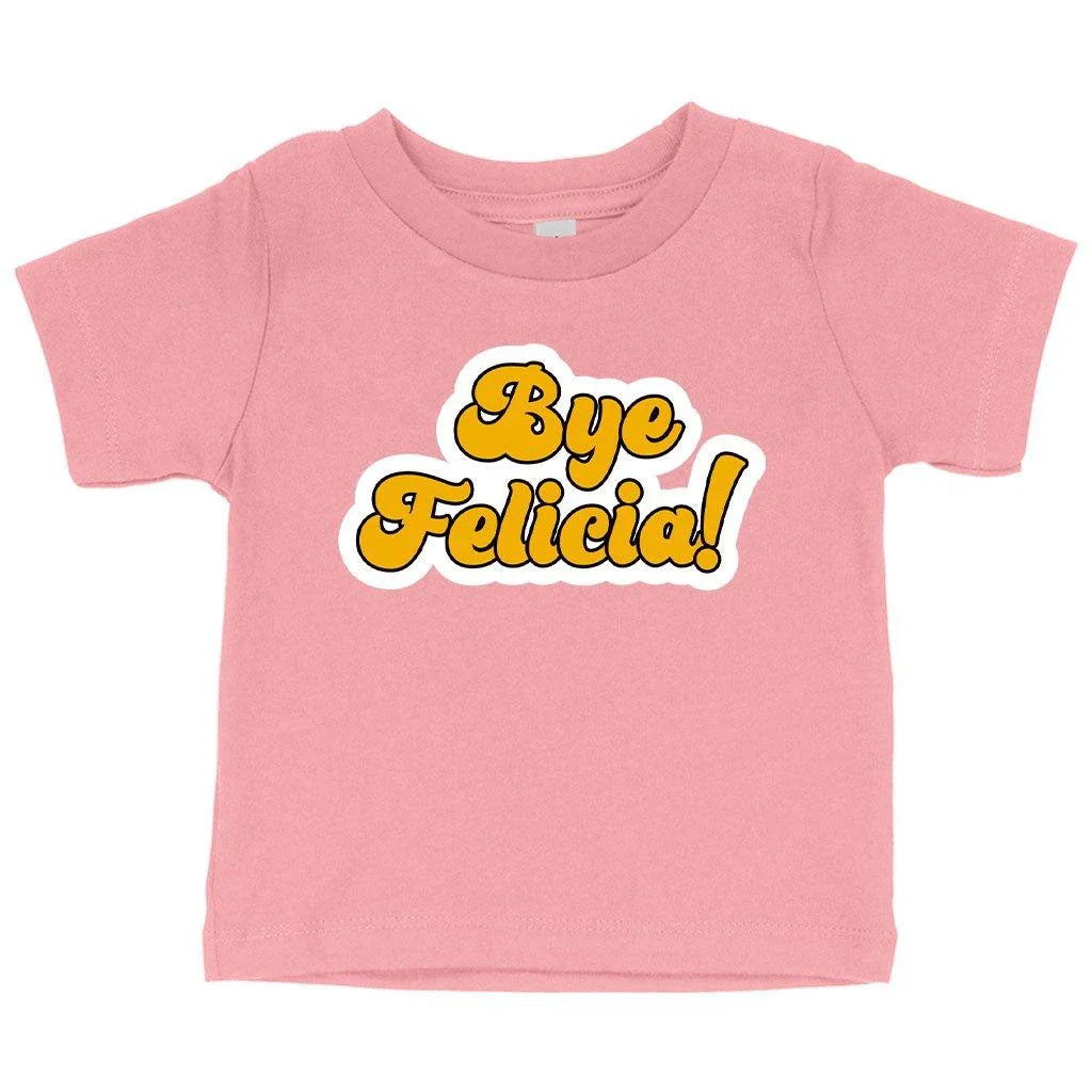 Adorable Bye Felicia baby t-shirt made with soft Airlume cotton for comfortable fit from 3-24 months