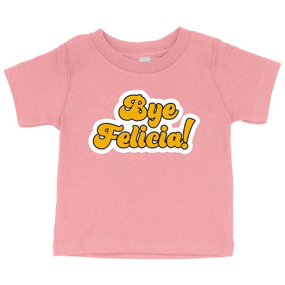 Adorable Bye Felicia baby t-shirt made with soft Airlume cotton for comfortable fit from 3-24 months