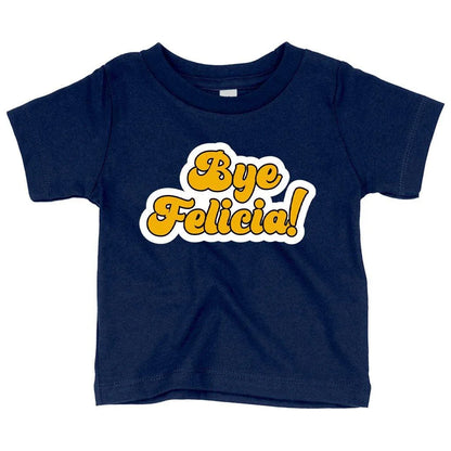 Adorable Bye Felicia baby t-shirt made with soft Airlume cotton for comfortable fit from 3-24 months